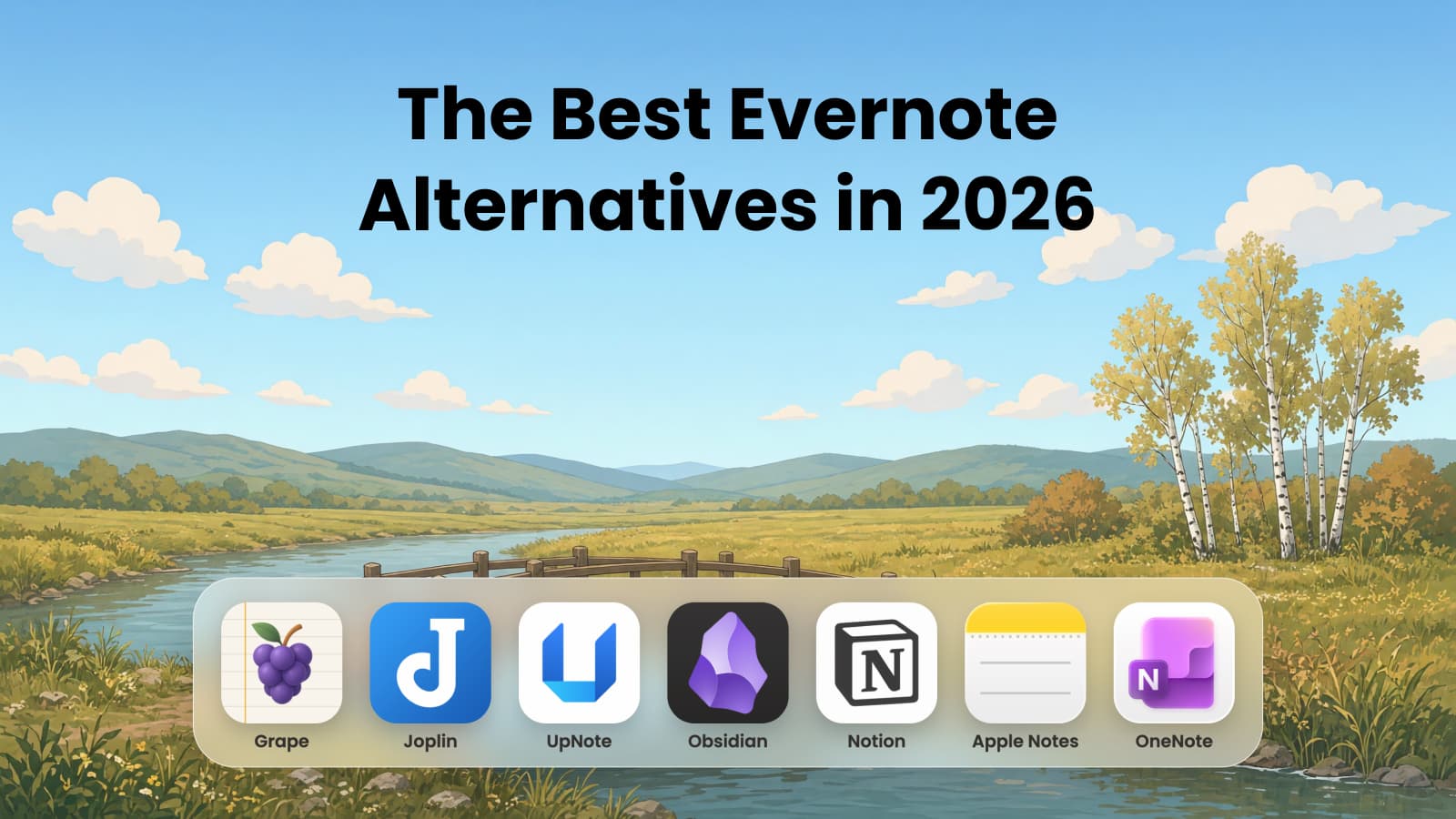 The Best Evernote Alternatives in 2026
